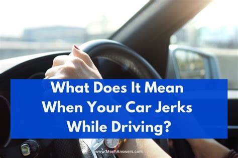 Car Is Jerking When Driving